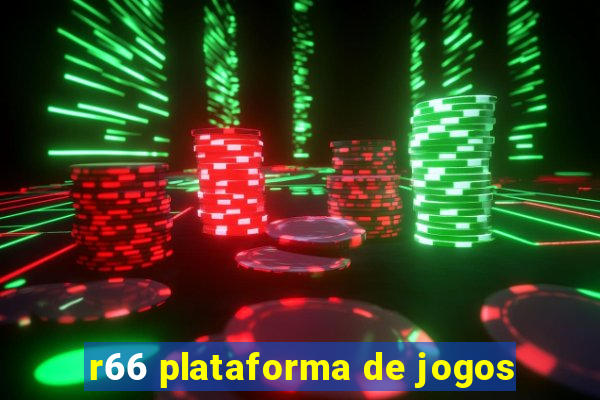 r66 plataforma de jogos